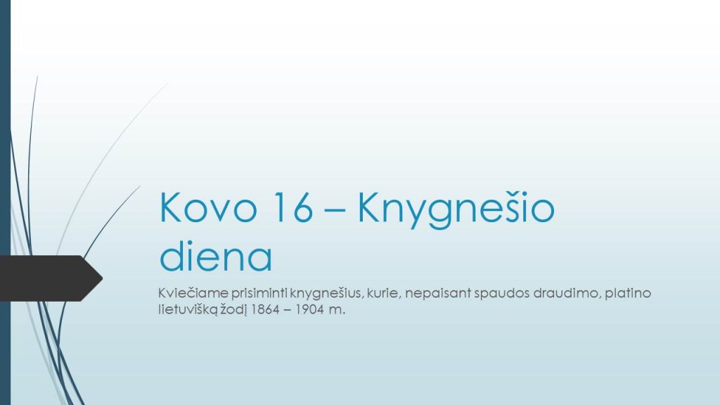 Kovo 16 – Knygnešio diena