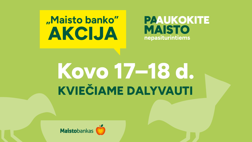 2023 metais pavasarinė „Maisto banko“ akcija vyks kovo 17-18 d.