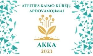 Konkursas „Ateities kaimo kūrėjai 2023“ (AKKA 2023)