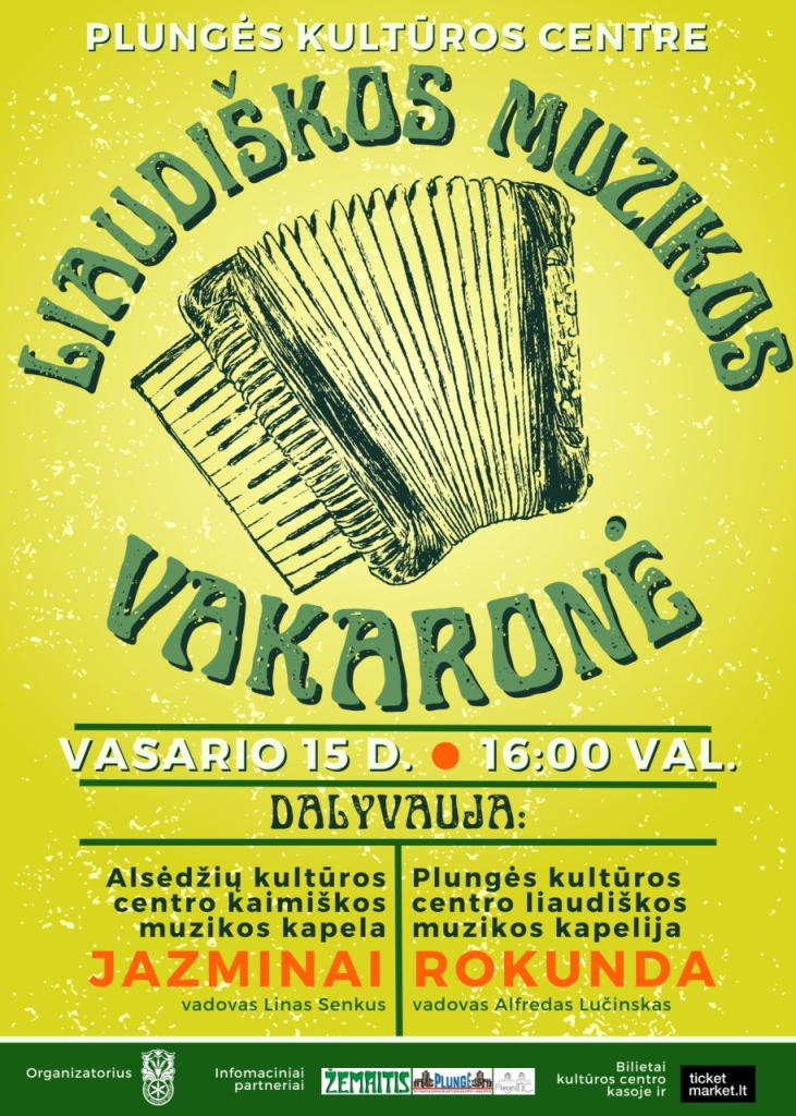 Liaudiškos muzikos vakaronė. Dalyvauja kapelos "Jazminai" ir "Rokunda"